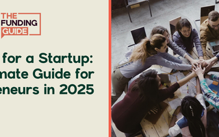 Funding for a Startup: The Ultimate Guide for Entrepreneurs in 2025